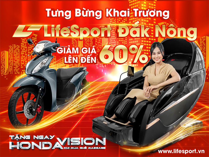 Khuyến mãi khai trương Life Sport Đắk Nông giảm lên đến 60% tặng ngay xe Vision