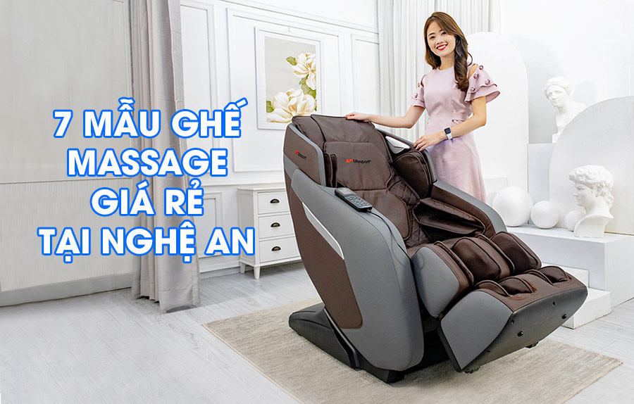 7 Mẫu Ghế Massage Nghệ An Giá Rẻ Bán Chạy Nhất Hiện Nay