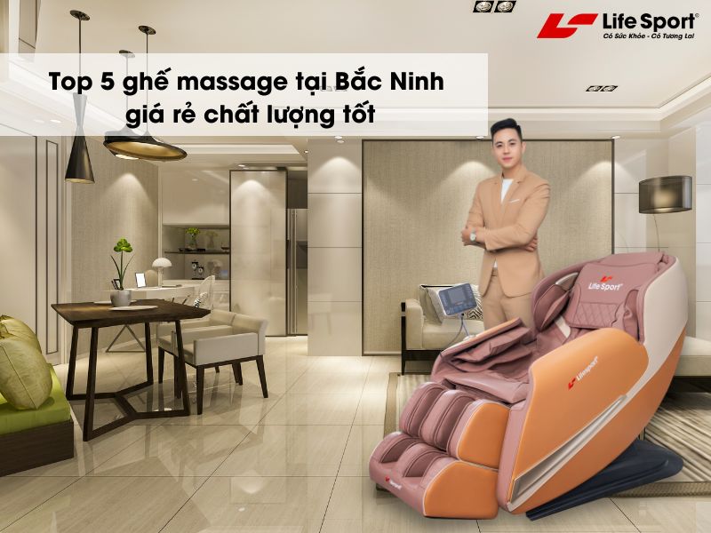 Top 5 ghế massage tại Bắc Ninh giá rẻ chất lượng tốt