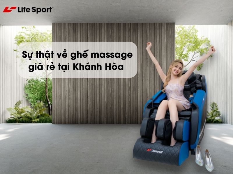 Sự thật về ghế massage giá rẻ tại Khánh Hòa