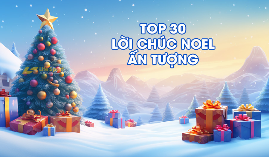 Bỏ Túi Ngay 30 Lời Chúc Noel Ấn Tượng Nhớ Mãi   