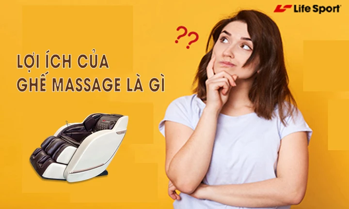 Lợi ích của ghế massage Vĩnh Phúc | Life Sport 