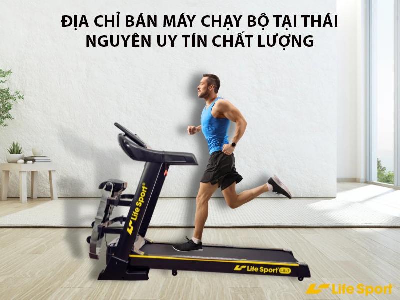 Địa chỉ bán máy chạy bộ tại Thái Nguyên uy tín chất lượng 