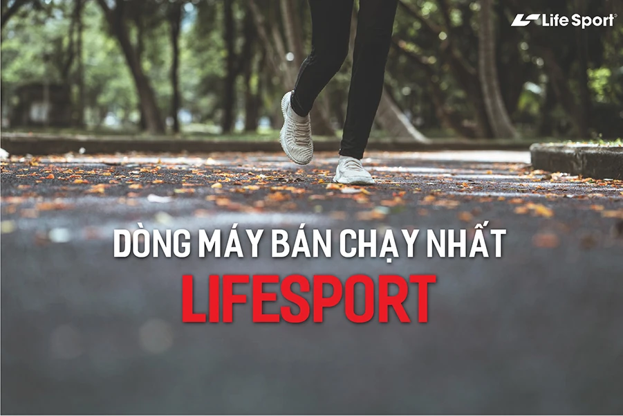 Dòng máy chạy bộ Hải Phòng bán chạy nhất tại Life Sport
