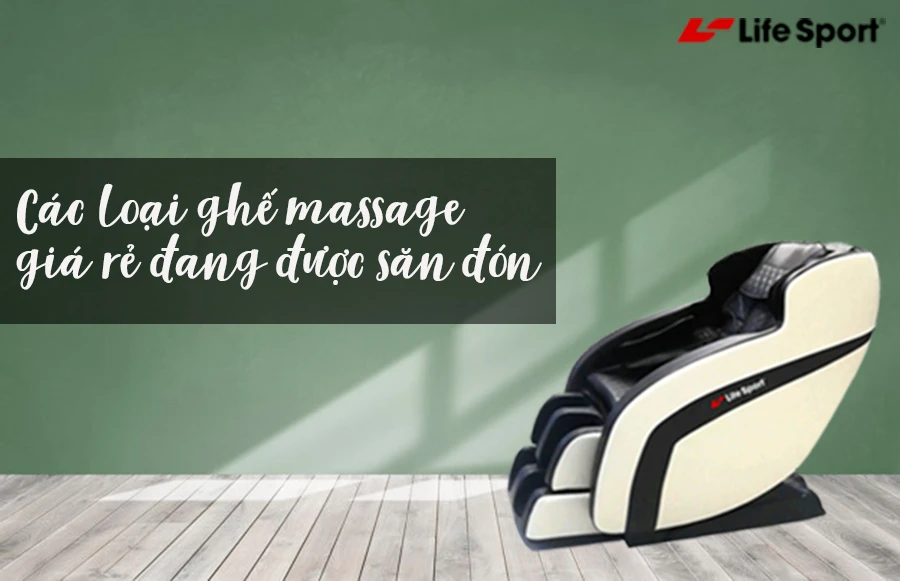 Ghế massage giá rẻ đang được săn đón