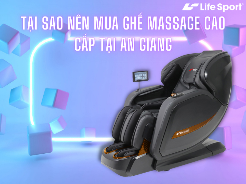 Tại sao nên mua ghế massage cao cấp tại An Giang