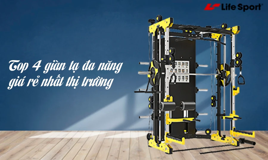 TOP 4 mẫu giàn tạ đa năng giá rẻ tốt nhất