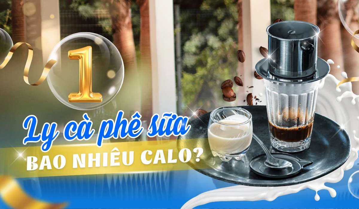 1 ly cà phê sữa bao nhiêu calo 